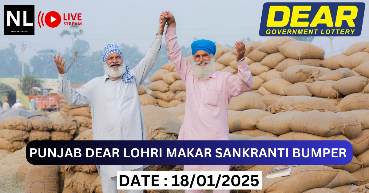 Punjab State DEAR LOHRI MAKAR SANKRANTI BUMPER Lottery Result 18/01/2025